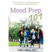Mood Prep 101: A Parent's Guide to Preventing Depression and Anxiety in College-Bound Teens