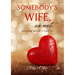 Somebody's Wife, or Not...: Discovering Self-Love in Single Life