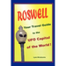 Roswell, Your Travel Guide to the UFO Capital of the World!