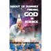 About Us Dummies Finding God in Science