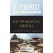 Greater Than a Tourist- Kathmandu Nepal: 50 Travel Tips from a Local