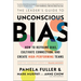 The Leader's Guide to Unconscious Bias: How to Reframe Bias, Cultivate Connection, and Create High-Performing Teams
