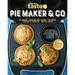 Pie Maker & Co: 100 Top-Rated Recipes for Your Favourite Kitchen Gadgets from Australia's Number #1 Food Site