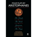 Four Plays by Aristophanes: The Birds; The Clouds; The Frogs; Lysistrata