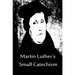 Martin Luther's Small Catechism
