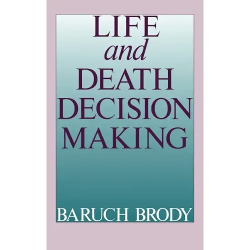 Life and Death Decision Making