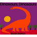 Dinosaurs, Dinosaurs