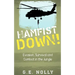Hamfist Down!: Evasion, Survival and Combat in the Jungle