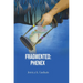 Fragmented: Phenex