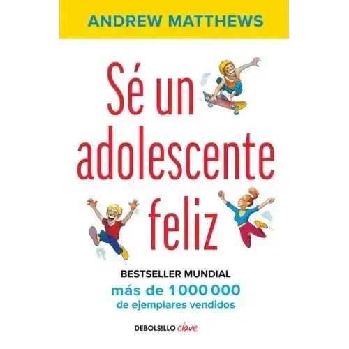 Sé Un Adolescente Feliz / Being a Happy Teen