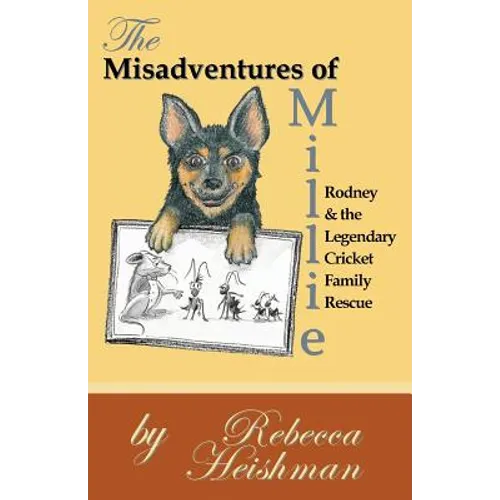 The Misadventures of Millie: Rodney & the Legendary Cricket Family Rescue