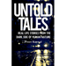 Untold Tales: Real Life Stories From the Dark Side of Human Nature