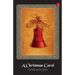 A Christmas Carol by Charles Dickens