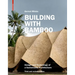 Building with Bamboo: Design and Technology of a Sustainable Architecture Third and Revised Edition