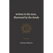 Written In the Stars, Illustrated By the Clouds