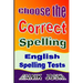 Choose the Correct Spelling: English Spelling Tests