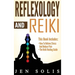 Reflexology: How to Relieve Stress and Reduce Pain through Reflexology Techniques