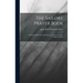 The Sailors' Prayer Book: A Manual of Devotion for Sailors at the Sea, and Their Families at Home