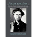 Pie in the Sky: How Joe Hill's Lawyers Lost His Case, Got Him Shot, and Were Disbarred