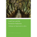Land Law and the Extractive Industries: Challenges and Opportunities in Africa