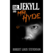 Dr. Jekyll and Mr. Hyde