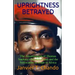 Uprightness Betrayed: The Assassination of Thomas Sankara of Burkina Faso and the Suffocation of Hope in Africa