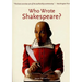 Who Wrote Shakespeare?
