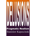 DELUSIONS - Pragmatic Realism