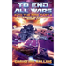 Into the Fire Part II: To End All Wars