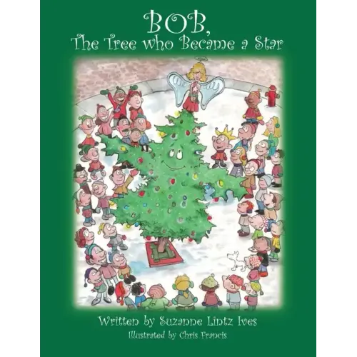 Bob, the Tree Who Became a Star