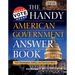 The Handy American Government Answer Book: How Washington, Politics and Elections Work