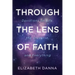Through the Lens of Faith: Devotions on Life, the Universe, and Everything