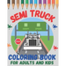 Semi Truck Coloring Book For Adults and Kids: Boys and Girls Ages 2-4, 4-8 and Adult! Have Fun with Big, Beautiful Trucks and Landscapes!