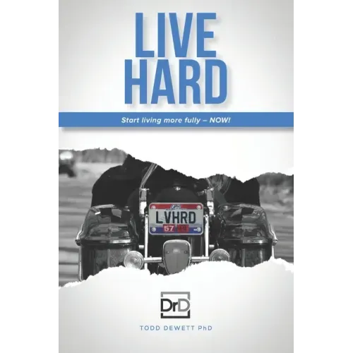 Live Hard: Thoughts on living fearlessly, creating success, and embracing the future.