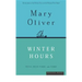 Winter Hours: Prose, Prose Poems, and Poems