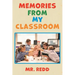 Memories From My Classroom