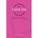 Mom, I Love You Because...