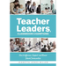 Teacher Leaders, Classroom Champions: How to Influence, Support, and Renew School Communities (Teacher-Specific Perspectives and Leadership Strategies