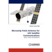 Microstrip Patch Antenna for LEO Satellite Communications