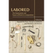 Labored: The State(ment) and Future of Work in Composition