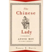 The Chinese Lady: Afong Moy in Early America