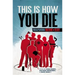 This Is How You Die: Stories of the Inscrutable, Infallible, Inescapable Machine of Death