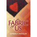 The Fabric of Us