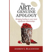 The Art of A Genuine Apology: Bringing healing to your most significant relationships