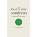 An Exaltation of Goddesses: Poems for the Divine Feminine