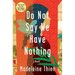 Do Not Say We Have Nothing