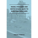 Model Steamers and Motor Boats - How to Build and Run Them