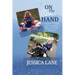 On the Other Hand: A Story of Courage and Triumph in Spite of a Tragic Accident