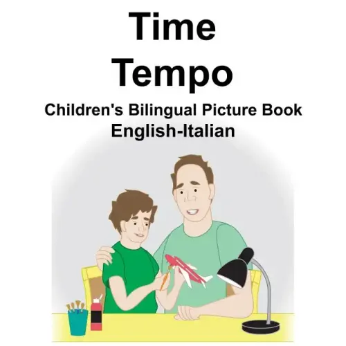 English-Italian Time/Tempo Children's Bilingual Picture Book