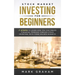 Stock Market Investing for Beginners: 7 Steps to Learn How You Can Create Financial Freedom Through Stock Investing, With These Golden Nuggets!